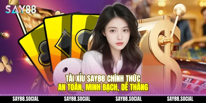 Tài Xỉu Say88