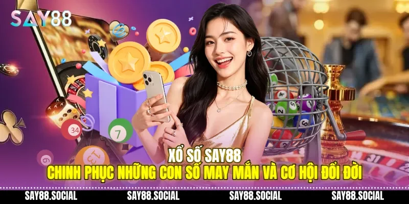 Xổ Số Say88